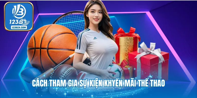 Cách tham gia sự kiện thể thao